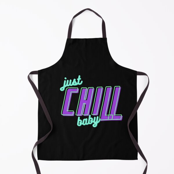 Item preview, Just Chill Baby designed and sold by sgmydesigns.