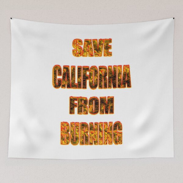 Item preview,  Save California From Burning designed and sold by vineeth.