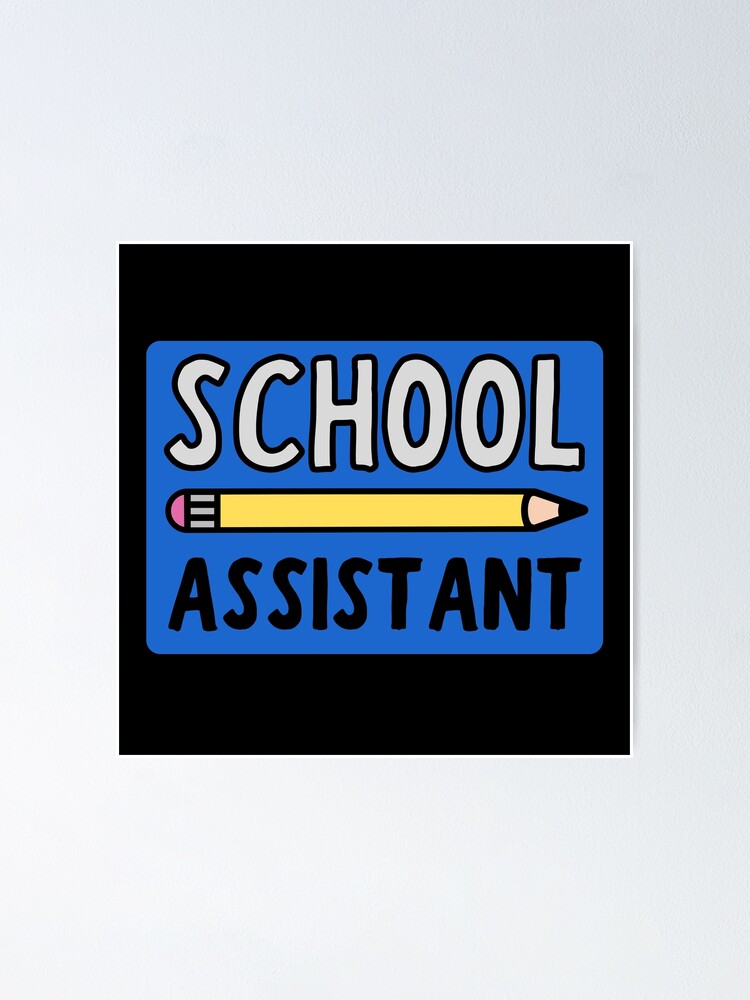 Thumbnail 1 of 3, Poster, School Assistant designed and sold by m95sim.