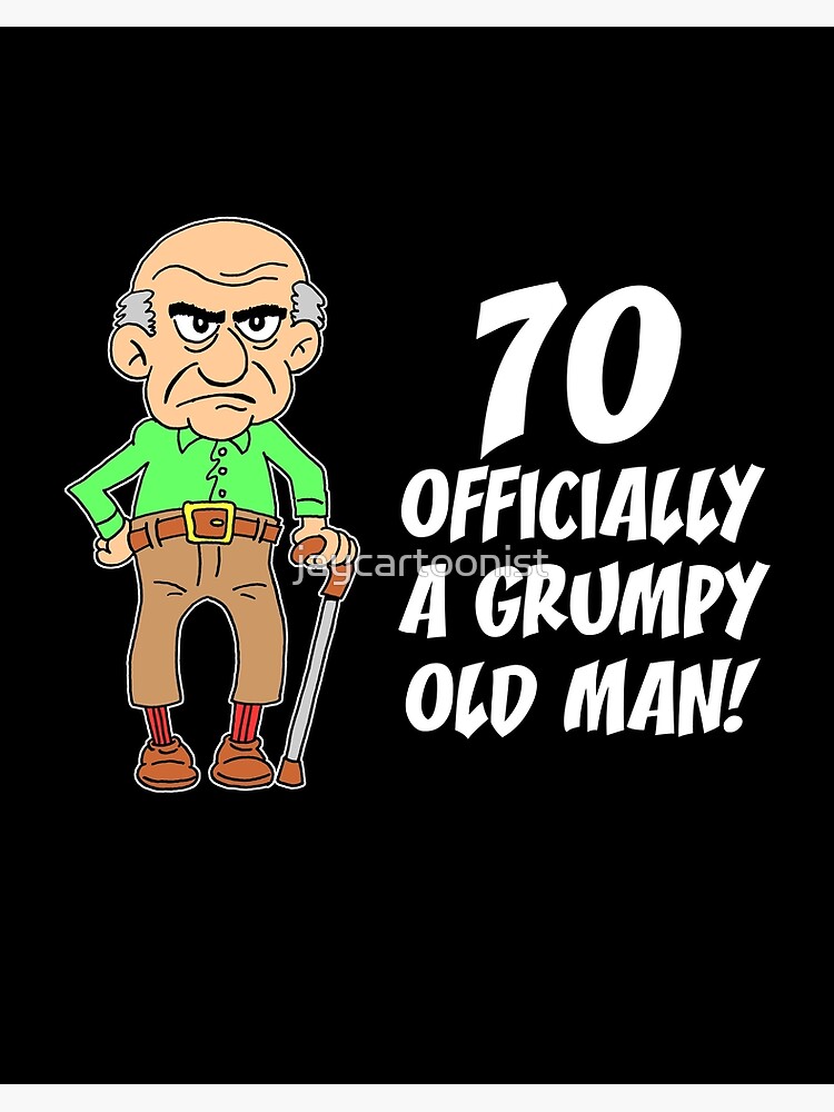70 Officially Grumpy Old Man 70th Birthday | Art Board Print