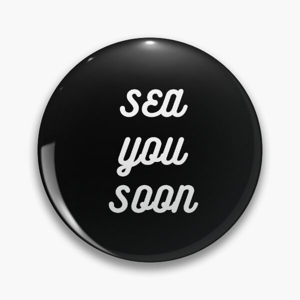 Item preview, Sea You Soon designed and sold by Cachuna.
