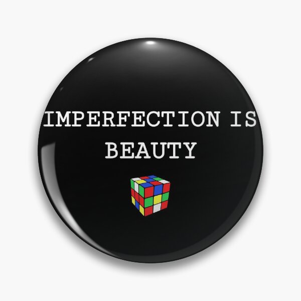 Item preview, Imperfection is beauty designed and sold by Nishad4.