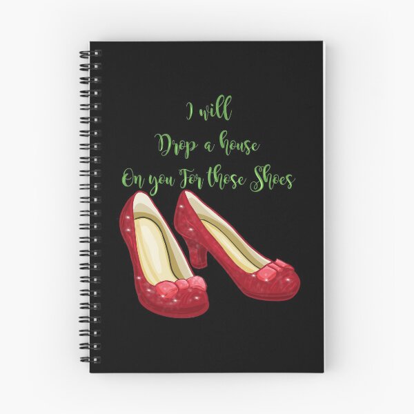 Item preview, I Will Drop A House On You For Those Shoes Ruby Red Slippers design designed and sold by NoveltyMerch.