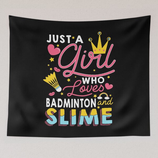 Item preview, Just A Girl Who Loves Badminton And Slime designed and sold by biNutz.