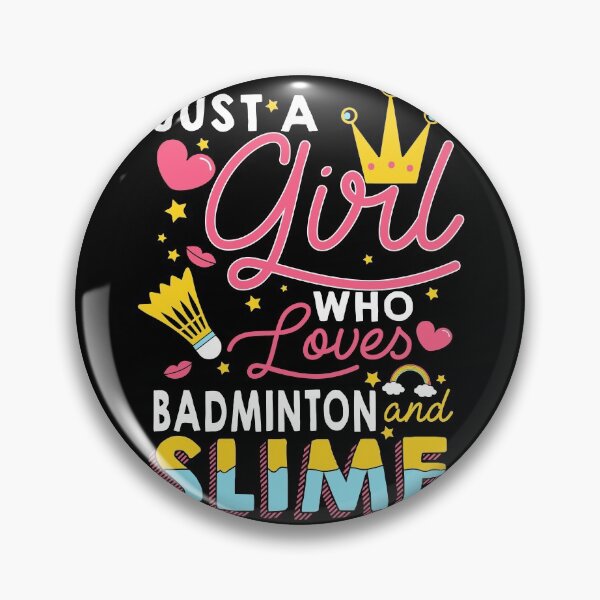 Item preview, Just A Girl Who Loves Badminton And Slime designed and sold by biNutz.
