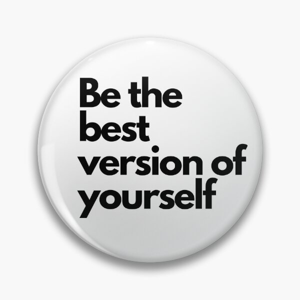 Item preview, Be the best version of yourself quote designed and sold by Yeewen88.