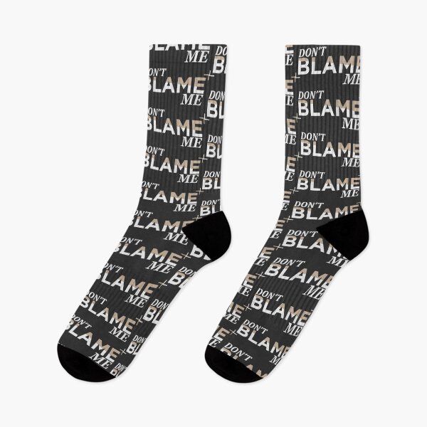 Item preview, Don't Blame Me designed and sold by taylorstycoon.
