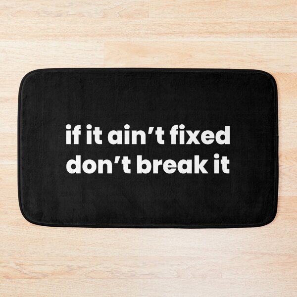 Item preview, if it aint fixed dont break it dizkorce designed and sold by Dizkorce.