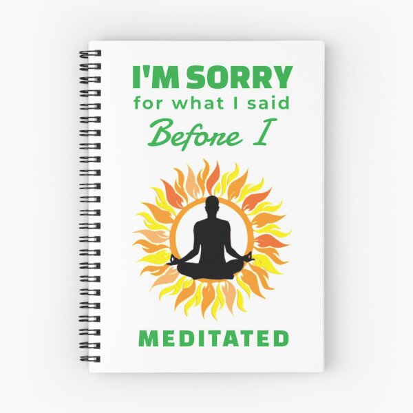 Item preview, I'm Sorry for what I said Before I Meditated designed and sold by aneeruj1973.