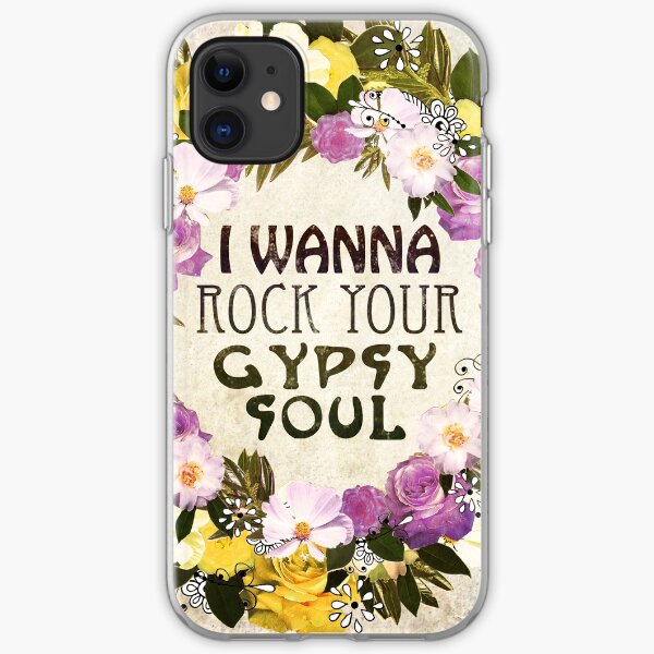 I Wanna Rock Your Gypsy Soul iPhone Soft Case