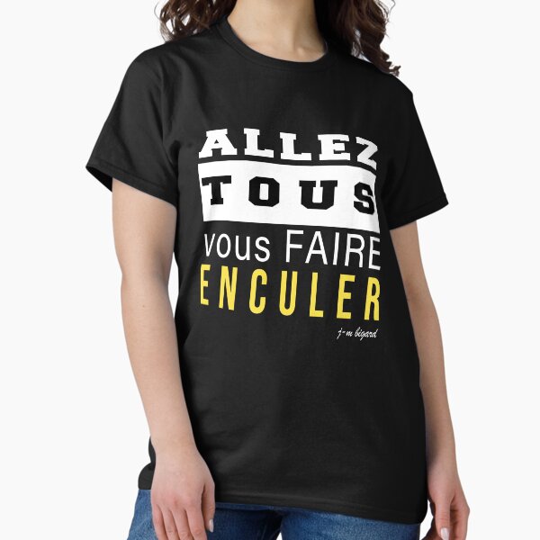 Item preview, Allez tous vous faire enculer designed and sold by chkokis Clothing.