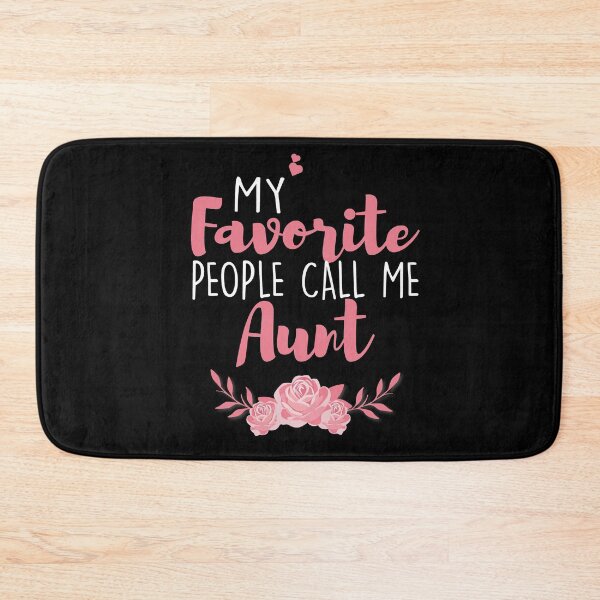 Item preview, My Favorite People Call Me Aunt designed and sold by zedesignn.