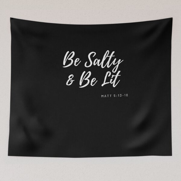 Item preview, Be Salty & Be Lit designed and sold by fireproofblaze.