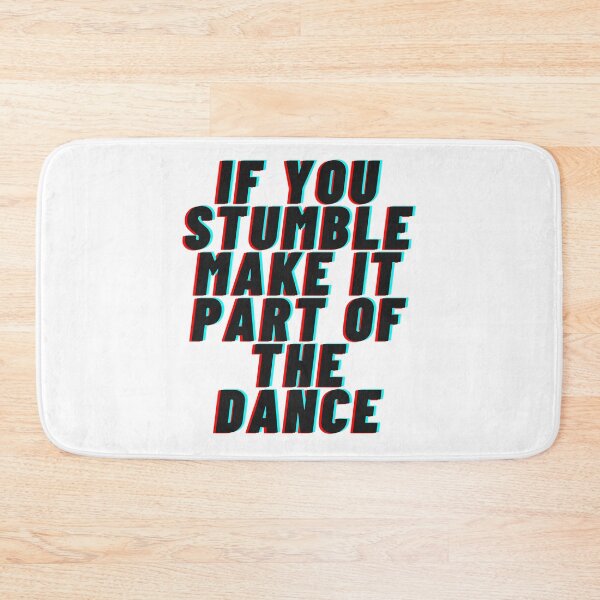 Item preview, If you stumble make it part of the dance designed and sold by Yeewen88.
