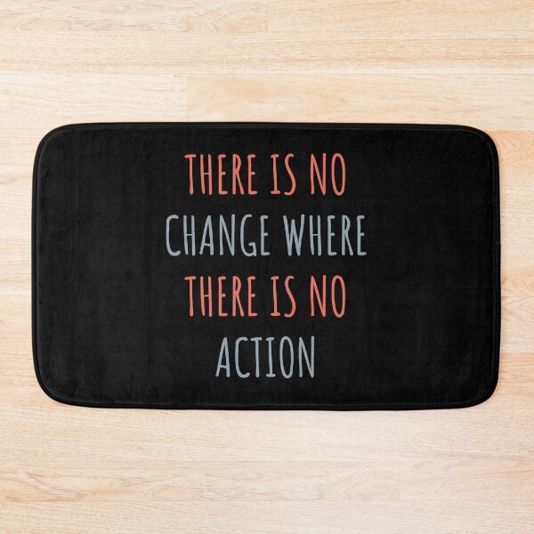 Item preview, Quote about change and action designed and sold by Minimalist Quotes and Sayings.