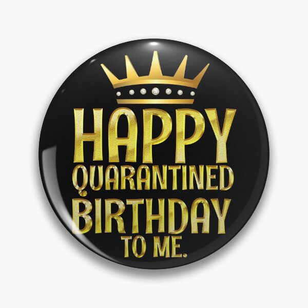 Item preview, Happy Quarantined Birthday designed and sold by Scassi.