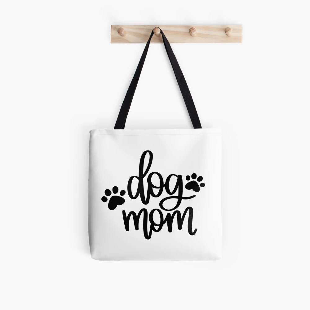 Dog Mom Tote Bag for Sale by Mvillstyles Redbubble