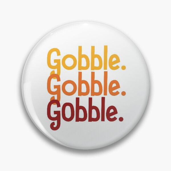 Artikelvorschau, Gobble Gobble Gobble Thanksgiving Herbstferien entworfen und verkauft von andr0narak.