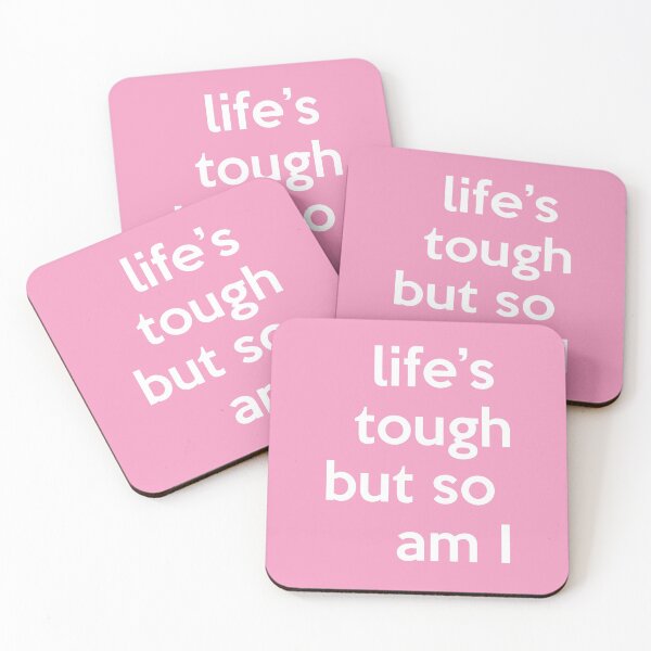 Item preview, Life's Tough But So Am I designed and sold by babydollchic.
