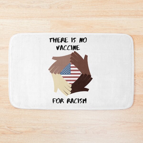 Item preview, There is no Vaccine for Racism! designed and sold by Ghedir Designs.