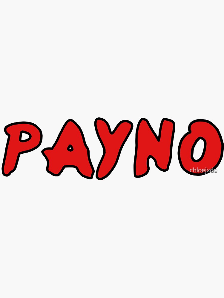 Payno” Nickname Sticker" Sticker by chloejxde Redbubble