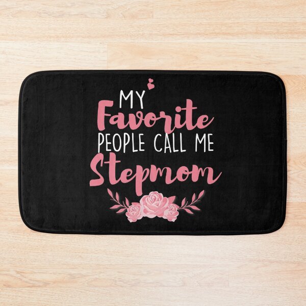 Item preview, My Favorite People Call Me Stepmom designed and sold by zedesignn.