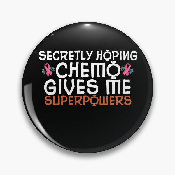 Item preview, Secretly Hoping Chemo Gives Me Superpowers Funny Cancer Gift designed and sold by Akmloza.
