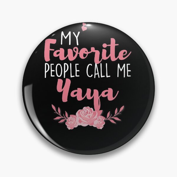 Item preview, My Favorite People Call Me Yaya designed and sold by zedesignn.