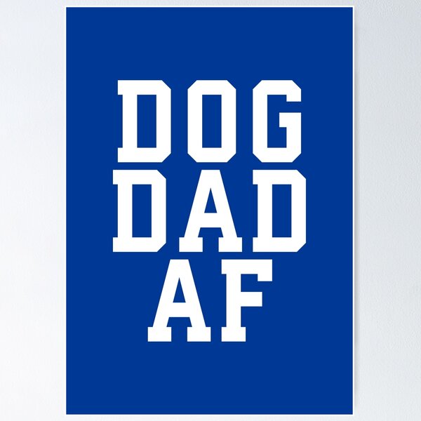 Dog Dad AF Daddy Dogs Lover Fathers Day Best Gift #2