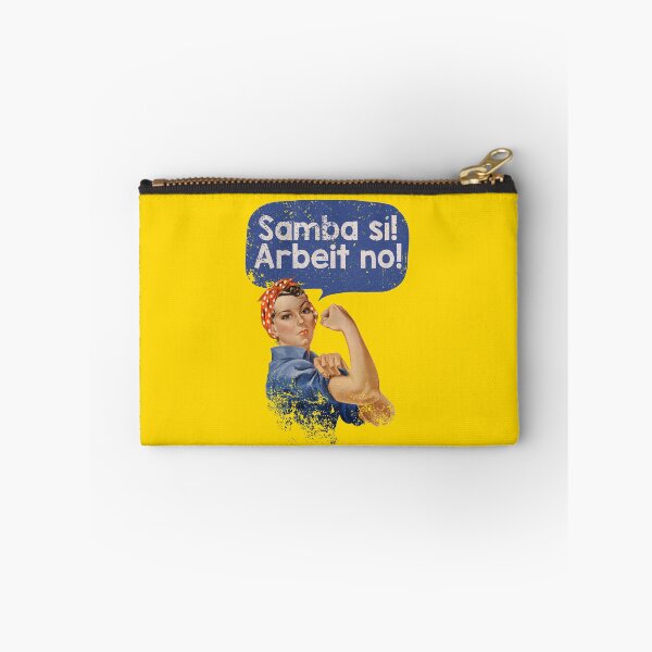 Item preview, Samba Sí! Arbeit No! designed and sold by GeekeriaDeluxe.