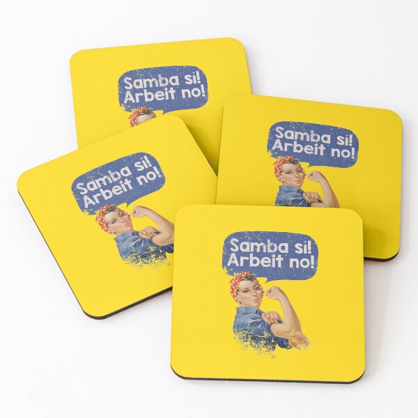 Item preview, Samba Sí! Arbeit No! designed and sold by GeekeriaDeluxe.