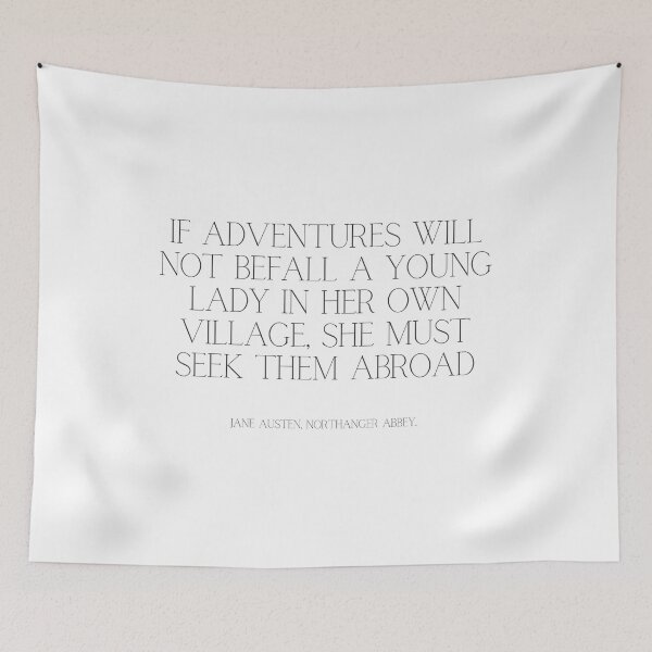 Item preview, If adventures will not befall a young lady - Northanger Abbey Quote, Jane Austen designed and sold by heyitsclara.