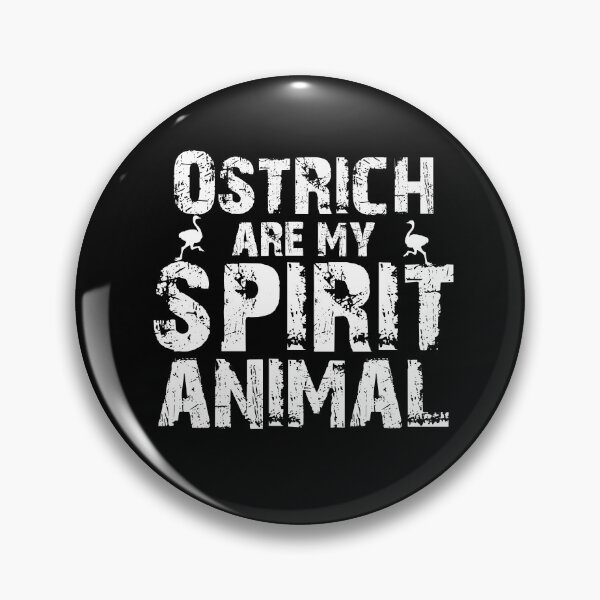 Item preview, Ostrich Are My Spirit Animals Gift designed and sold by Akmloza.