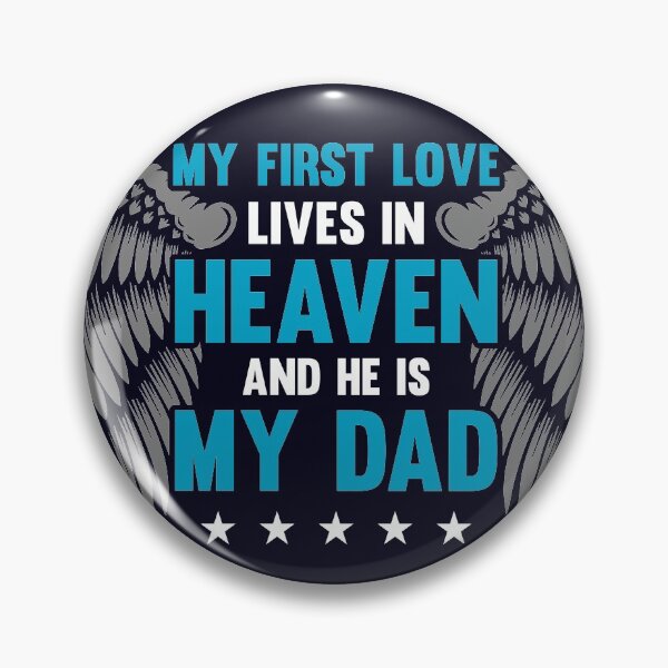Item preview, My first love lives in heaven Dad Missing designed and sold by mmos.