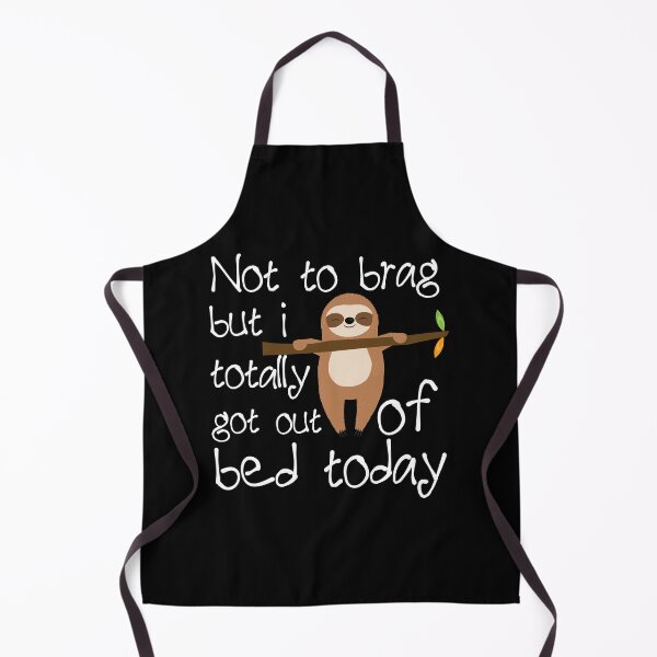 Item preview, Not To Brag But I Totally Got Out Of Bed Today Gift designed and sold by Akmloza.