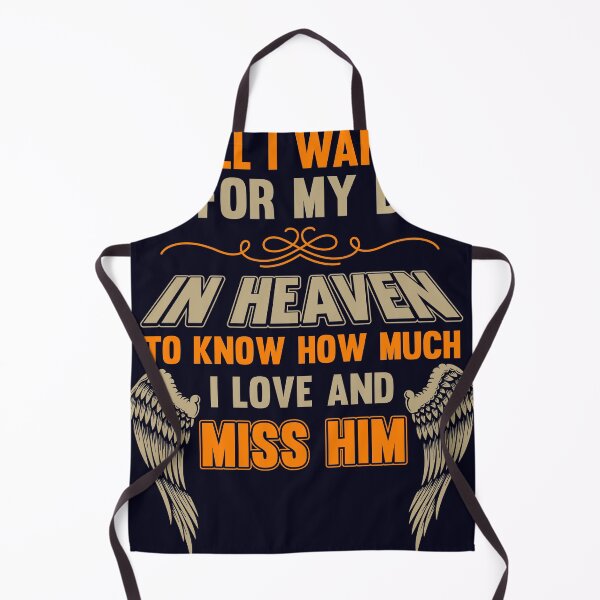 Item preview, All I want is for my Missing Dad in heaven that I love him designed and sold by mmos.