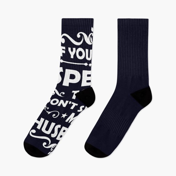 Item preview, Don't speak to my Husband if you don't speak to me designed and sold by mmos.