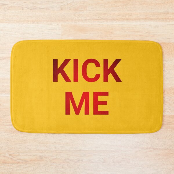Item preview, Kick Me designed and sold by Jesse Fury.