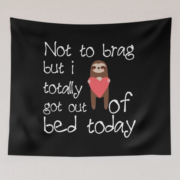 Item preview, Not To Brag But I Totally Got Out Of Bed Today Valentine's Day Gift designed and sold by Akmloza.