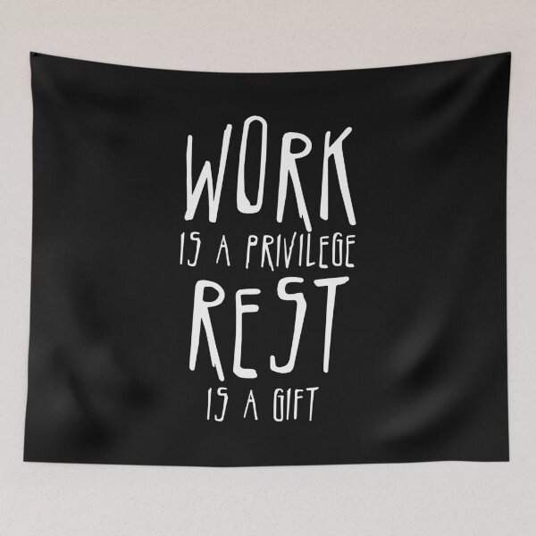 Item preview, Work is a Privilege. Rest is a Gift.  designed and sold by Scassi.