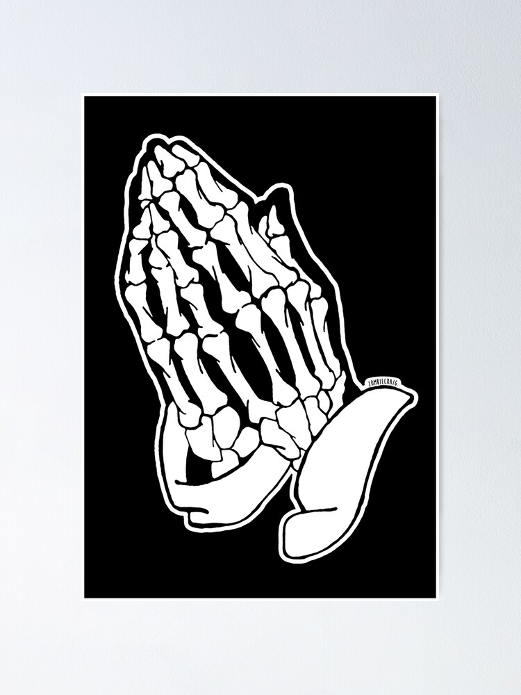 Praying Skeleton Hands Alternative Poster By Zombiecraig Redbubble