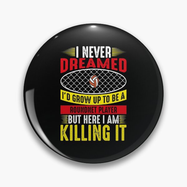 Item preview, I Never Dreamed Roundnet Player designed and sold by saechla.