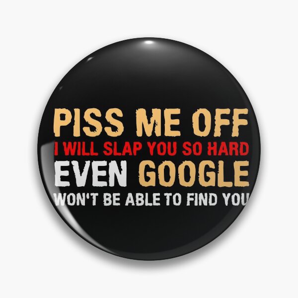 Item preview, Piss Me Off; I Will Slap You So Hard designed and sold by Scassi.