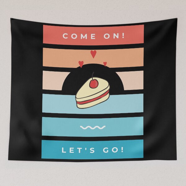 Item preview, Come on Let's Go on a Cake Date designed and sold by mayankg1100.