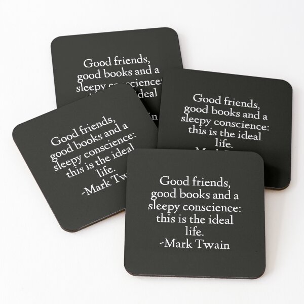 Item preview, Mark Twain Quote - Good Friends, Good Books And A Sleepy Conscience designed and sold by StoaMart.