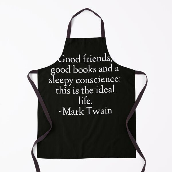 Item preview, Mark Twain Quote - Good Friends, Good Books And A Sleepy Conscience designed and sold by StoaMart.