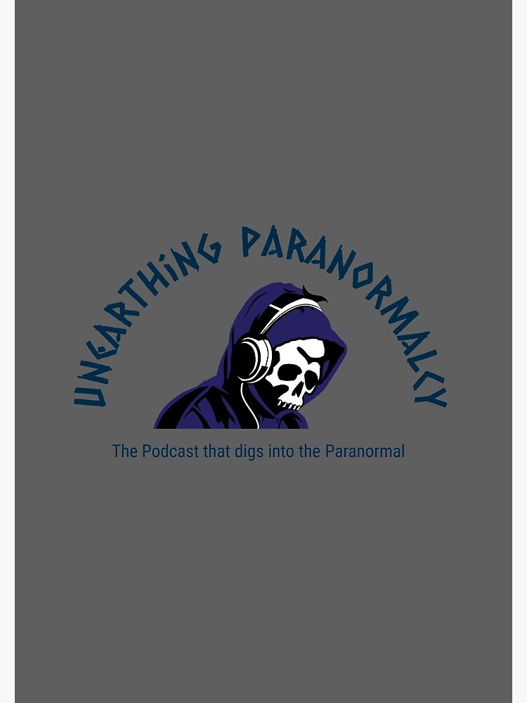 Podcast Merchandise for Unearthing Paranormalcy by unpnormalcy