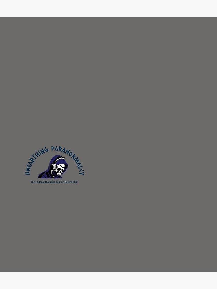 Podcast Merchandise for Unearthing Paranormalcy by unpnormalcy