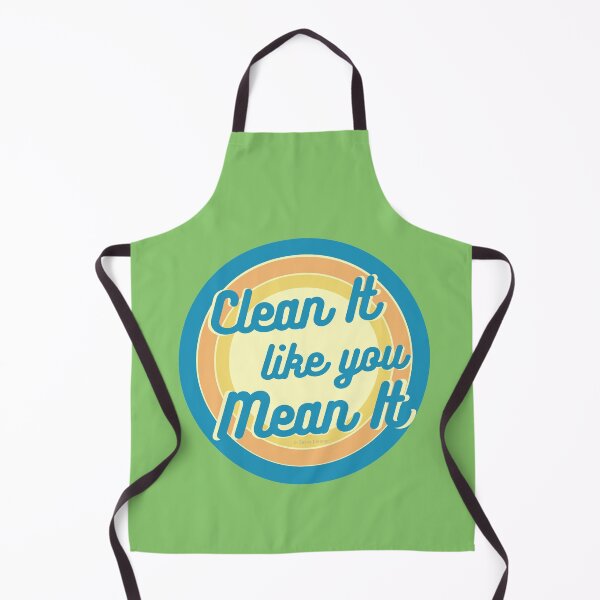 Item preview, Clean It Like You Mean It, Vintage, Retro, Cleaning Humor designed and sold by SavvyCleaner.