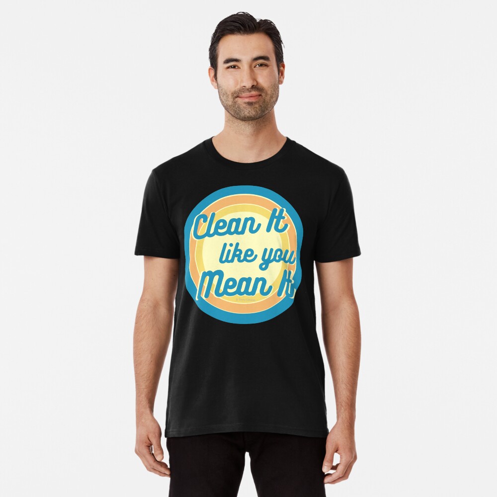 Item preview, Premium T-Shirt designed and sold by SavvyCleaner.